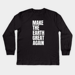 Save the Planet: Spread Awareness, Make a Difference Kids Long Sleeve T-Shirt